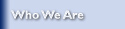 Who We Are