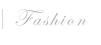 Fashion