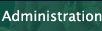 Administration