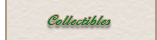Collectibles