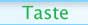Taste